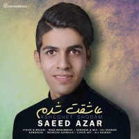 Saeed Azar - Asheghet Shodam