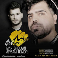 Iman Gholami & Meysam Teimori - Bahar