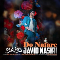 Javid Nasiri - Do Nafare