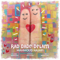 Mahmoud Najafi - Rad Dade Delam