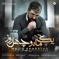 Majid Kharatha - Yek Mah O Chehel Rooz