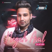 Shayan - Negah Aval