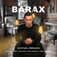 Mostafa Ebrahimi - Barax
