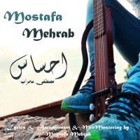 Mostafa Mehrab - Ehsas