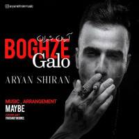 Aryan Shiran - Boghze Galo