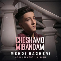 Mehdi Bagheri - Cheshamo Mibandam