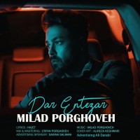 Milad Porghoveh - Dar Entezar