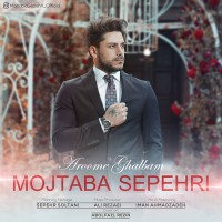 Mojtaba Sepehri - Aroome Ghalbam