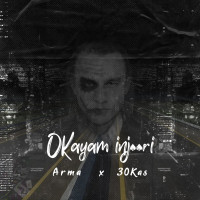 Arma & Sina 30Kas - Okayam Injoori