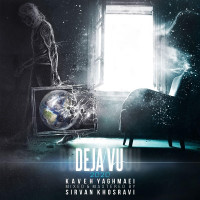 Kaveh Yaghmaei - Deja Vu ( New Version )