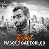 Masoud Sadeghloo - Taleh
