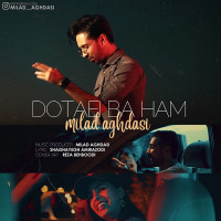 Milad Aghdasi - Dotaei Baham