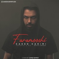Saeed Karimi - Faramooshi