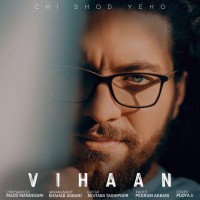 Vihaan - Chi Shod Yeho