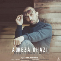 Alireza Ghazi - Maghsadam Toee