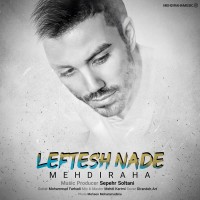 Mehdi Raha - Leftesh Nade