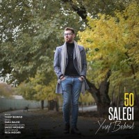Yousef Behrad - 50 Salegi