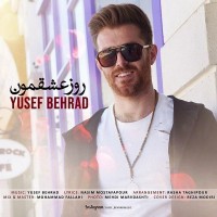 Yousef Behrad - Rooze Eshghemon