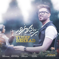 Yousef Behrad - Zibaei O Ghorur