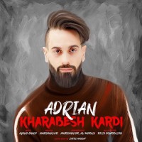 Adrian - Kharabesh Kardi