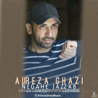 Alireza Ghazi - Negahe Jazzab