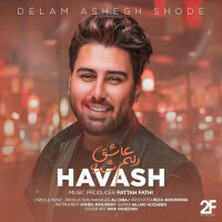 Havash - Delam Ashegh Shode