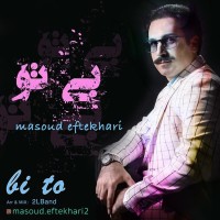 Masoud Eftekhari - Bi To