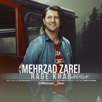 Mehrzad Zarei - Rage Khab