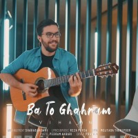 Vihaan - Ba To Ghahram