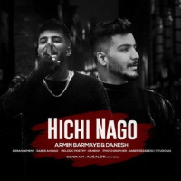 Armin Barmaye & Danesh - Hichi Nagoo