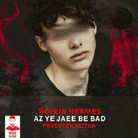 Hosein Hermes - Az Ye Jaei Be Bad