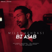 Milad Aghdasi - Bi Asab