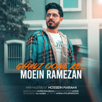 Moein Ramezan - Ghavi Oone Ke