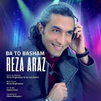 Reza Araz - Ba To Basham