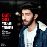 Yashar Yadegar - Khaste Shodi