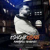 Amirali Babaei - Eshghe Ejbari