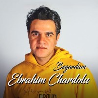 Ebrahim Chardoli - Begardam