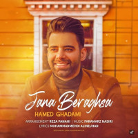 Hamed Ghadami - Jana Beraghsa