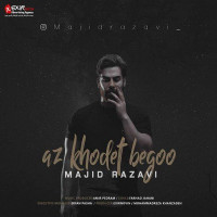 Majid Razavi - Az Khodet Begoo