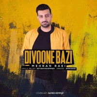 Mehran Raei - Divoone Bazi