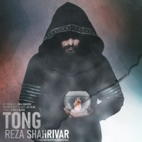 Reza Shahrivar - Tong