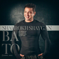 Shahrokh Shaygan - Ba To