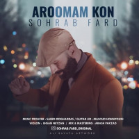 Sohrab Fard - Aroomam Kon