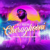 Ali Yasini - Cheraghooni ( Arash Mohseni Remix )