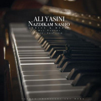 Ali Yasini - Nazdikam Nasho