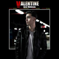 Amir Mehraas - Valentine