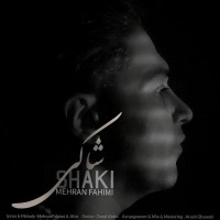 Mehran Fahimi - Shaki