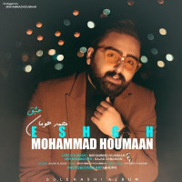 Mohammad Houmaan - Eshgh