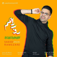 Saeed Ramezani - Roberaham