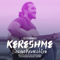 Sasan Keneshlou - Kereshme